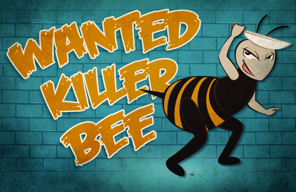Wanted Killer Bee