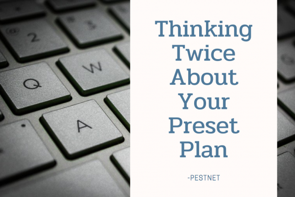 Thinking Twice About Your Preset Plan